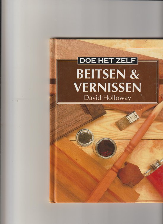 BEITSEN EN VERNISSEN(DOE HET ZELF) - cover