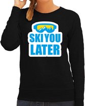 Apres ski trui Ski you later / Ski je later zwart  dames - Wintersport sweater - Foute apres ski outfit/ kleding/ verkleedkleding L
