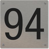 Huisnummerbord - huisnummer 94 - voordeur - 12 x 12 cm - rvs look - schroeven - naambordje nummerbord