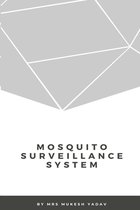 Mosquito Surveillance System