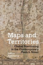 Maps and Territories: Global Positioning in the Contemporary French Novel