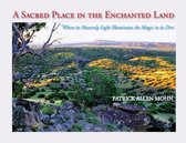 A Sacred Place in the Enchanted Land