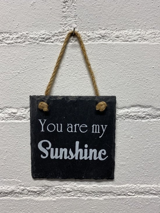 Deco leisteen met ophangkoordje - vierkant - You are my sunshine - 10x10 cm - Woonaccessoires