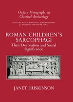Oxford Monographs on Classical Archaeology- Roman Children's Sarcophagi