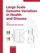 Large Scale Genome Variation in Health and Disease: Reprint of