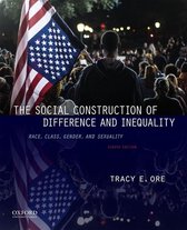 The Social Construction of Difference and Inequality