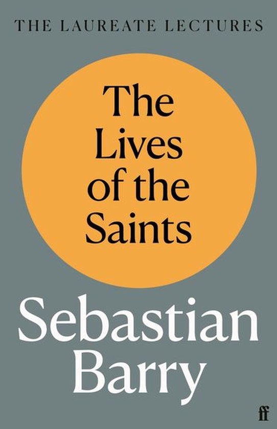 Boek cover The Lives of the Saints van Sebastian Barry (Onbekend)
