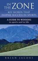 In the Zone - Key Words That Inspire Success in Sports