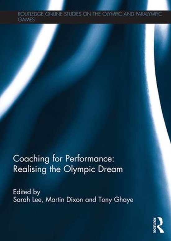 Coaching for Performance: Realising the Olympic Dream - cover