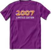 2007 Limited Edition T-Shirt | Goud - Zilver | Grappig Verjaardag en Feest Cadeau Shirt | Dames - Heren - Unisex | Tshirt Kleding Kado | - Paars - XL