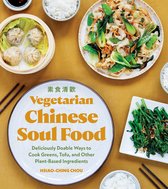 Chinese Soul Food- Vegetarian Chinese Soul Food