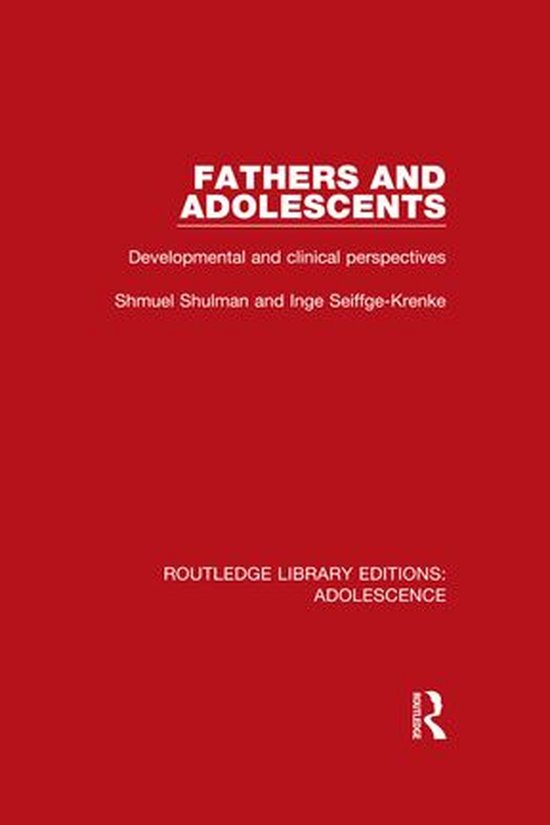 Routledge Library Editions: Adolescence - Fathers and Adoles ... - cover