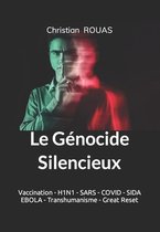 The Great Reset, La Grande Réinitialisation Du Monde-Le Génocide silencieux