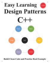 C++ Foundation Design Patterns & Data Structures & Algorithms- Easy Learning Design Patterns C++ (1 Edition)