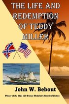 The Life and Redemption of Teddy Miller