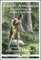 15-Minute Biographies - Johnny Appleseed: The True Story Of John Chapman