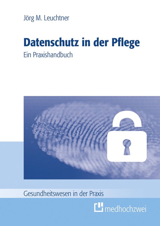 Gesundheitswesen in der Praxis - Datenschutz in der Pflege - cover
