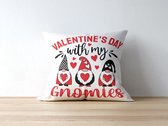 Valentijn Kussen met tekst: valentine's day with my gnomies | Valentijn cadeau | Valentijn decoratie | Grappige Cadeaus | Geschenk | Sierkussen