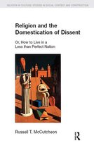 Religion in Culture - Religion and the Domestication of Dissent