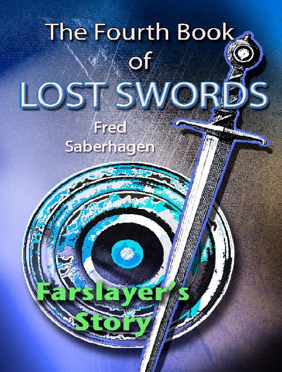 Saberhagen's Lost Swords The Fourth Book Of Lost Swords (ebook), Fred