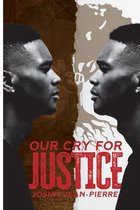 Our Cry for Justice