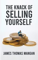 The Knack Of Selling Yourself