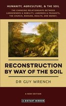 Reconstruction by Way of the Soil