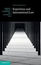 Cambridge Studies in International and Comparative Law- Repetition and International Law
