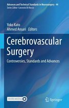 Advances and Technical Standards in Neurosurgery- Cerebrovascular Surgery