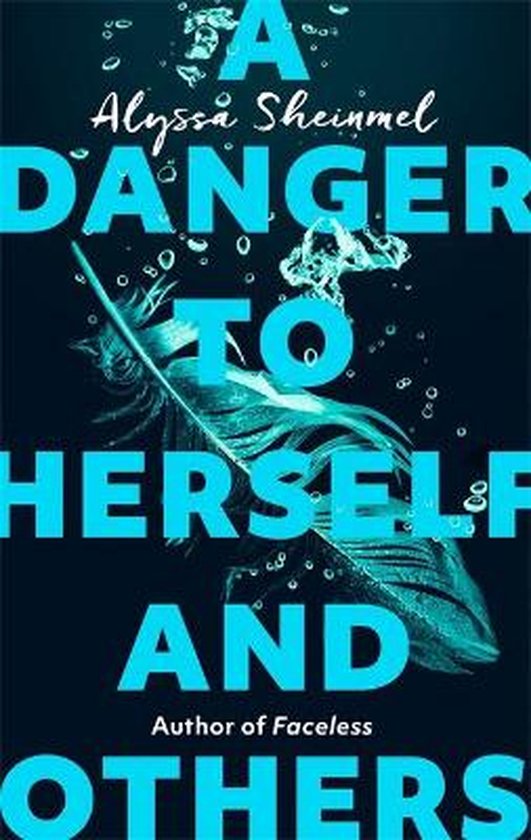 A Danger to Herself and Others From the author of Faceless - cover