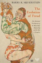 The Evolution of Freud: His Theoretical Development of the Mind-Body Relationship and the Role of Sexuality