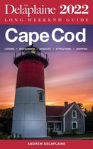 Long Weekend Guides - Cape Cod - The Delaplaine 2022 Long Weekend Guide