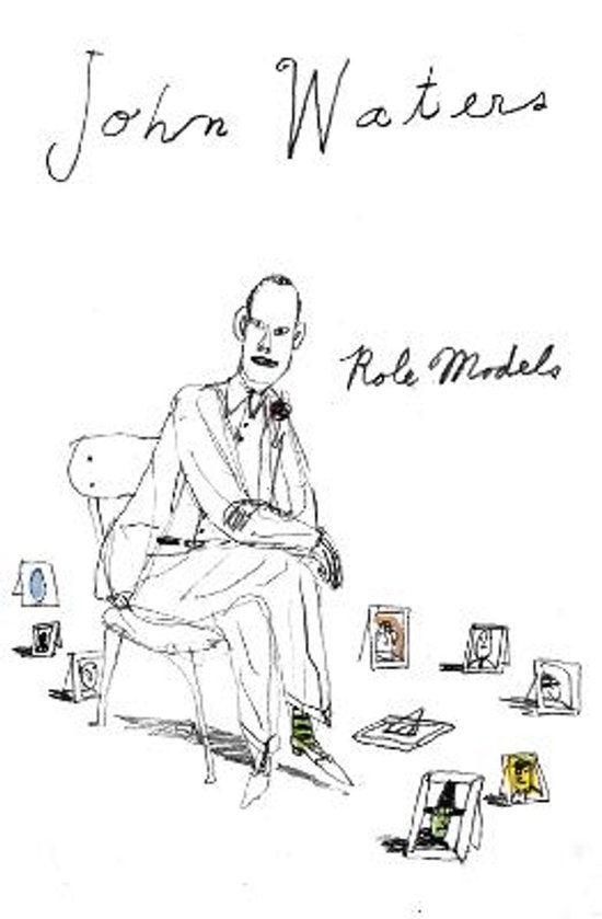 Titel: Role Models. Illustratie van John Waters zittend op een stoel, omringd door foto's van rolmodellen.