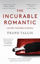 The Incurable Romantic and Other Unsettling Revelations