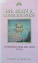 Life, Death and Consciousness