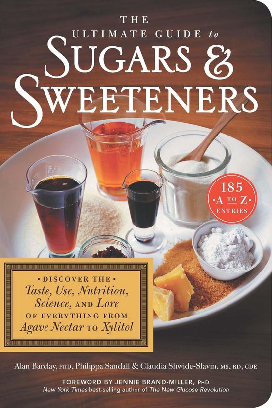 The Ultimate Guide To Sugars & Sweeteners - cover