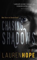 The Shadow Series - Chasing Shadows