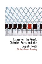 Essays on the Greek Christian Poets and the English Poets