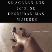 SE ACABAN LOS 20'S, SE DESNUDAN MAS MUJERES