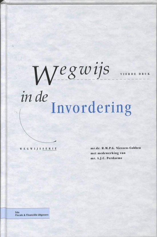 Wegwijsserie - Wegwijs in de invordering - cover