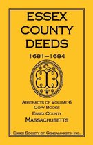 Essex County Deeds, 1681-1684, Abstracts of Volume 6, Copy Books, Essex County, Massachusetts