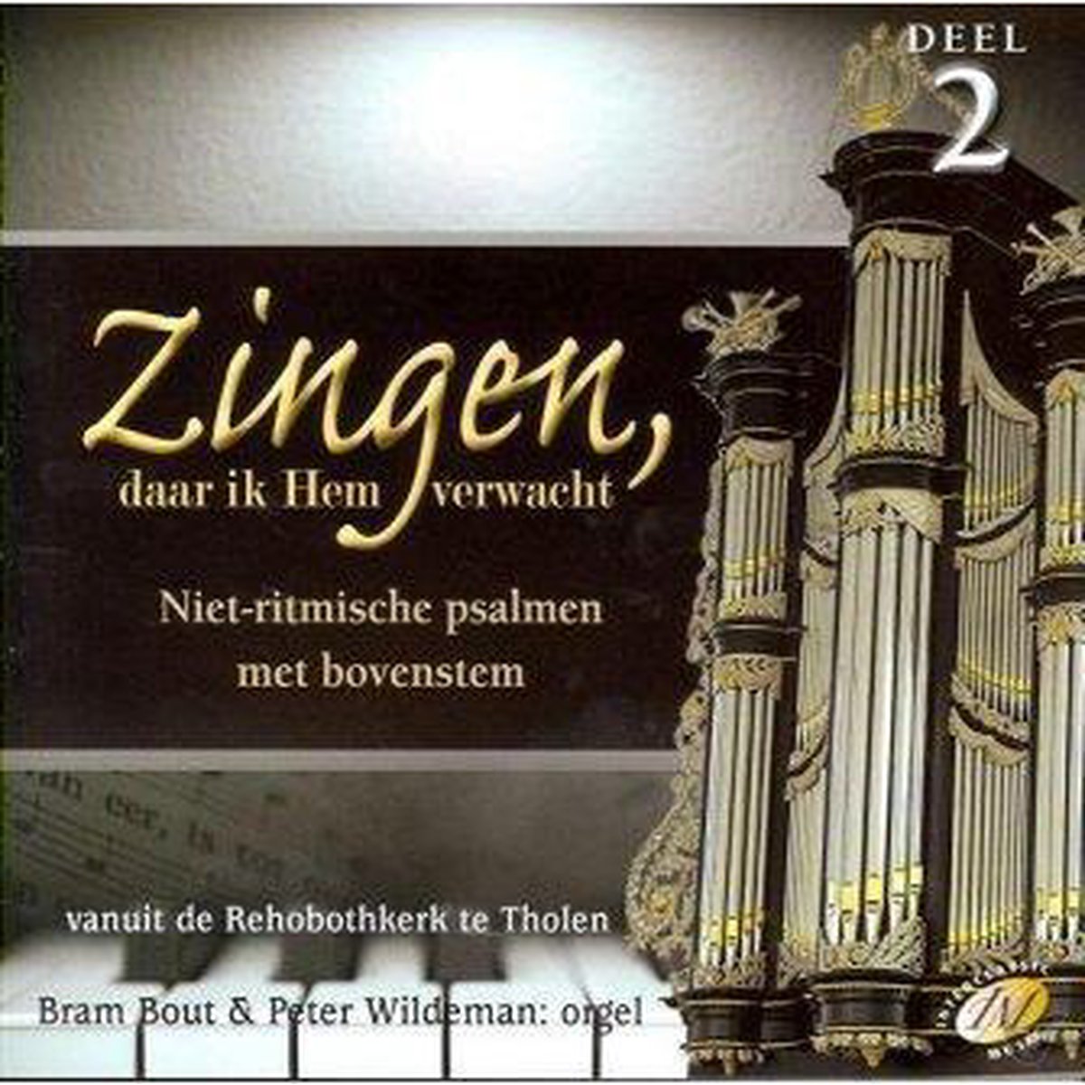 Zingen daar ik Hem verwacht deel 2 (Niet-ritmische psalmen met bovenstem uit Tholen)