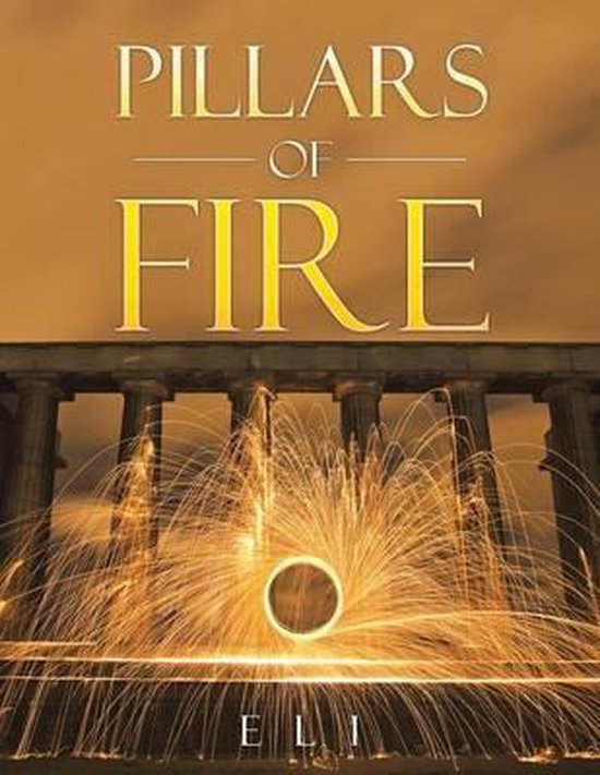 Pillars of Fire, Eli 9781493181803 Boeken