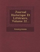 Journal Historique Et Litteraire, Volume 22...