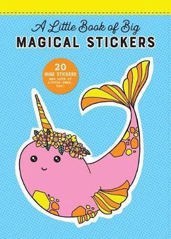 Little Book of Big Stickers 20 Huge Magical Stickers, A Pipsticksworkman,...