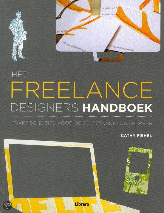 Het Freelance Designers Handboek - Cathy Fishel | Warmolth.org