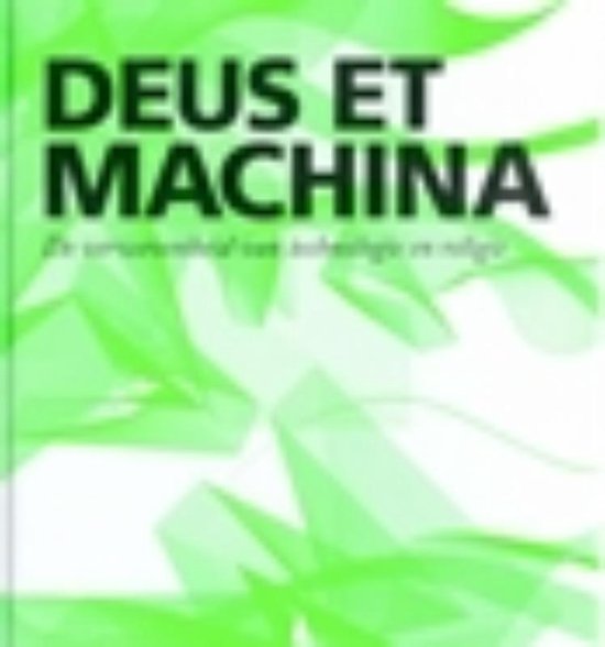 Deus et Machina - M.D.J. van Well | Northernlights300.org