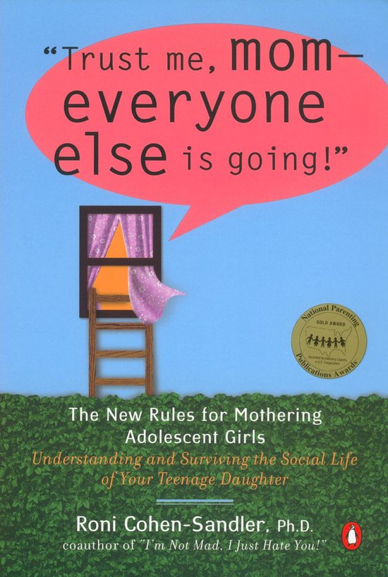 Trust Me, Mom--Everyone Else Is Going! - cover