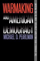 Warmaking and American Democracy