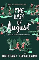 The Last of August Charlotte Holmes Novel, 2